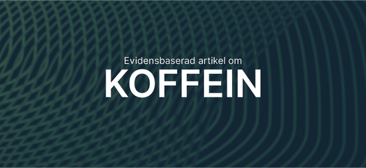 Koffein - Effekt och funktion. Vetenskapligt förklarat